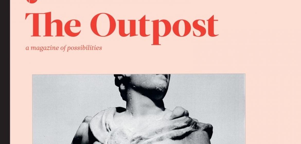 Die aktuelle Ausgabe des "Outpost" zum Thema "The Possibilities of Our Bodies"